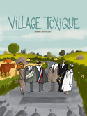 Village toxique [ancienne édition]